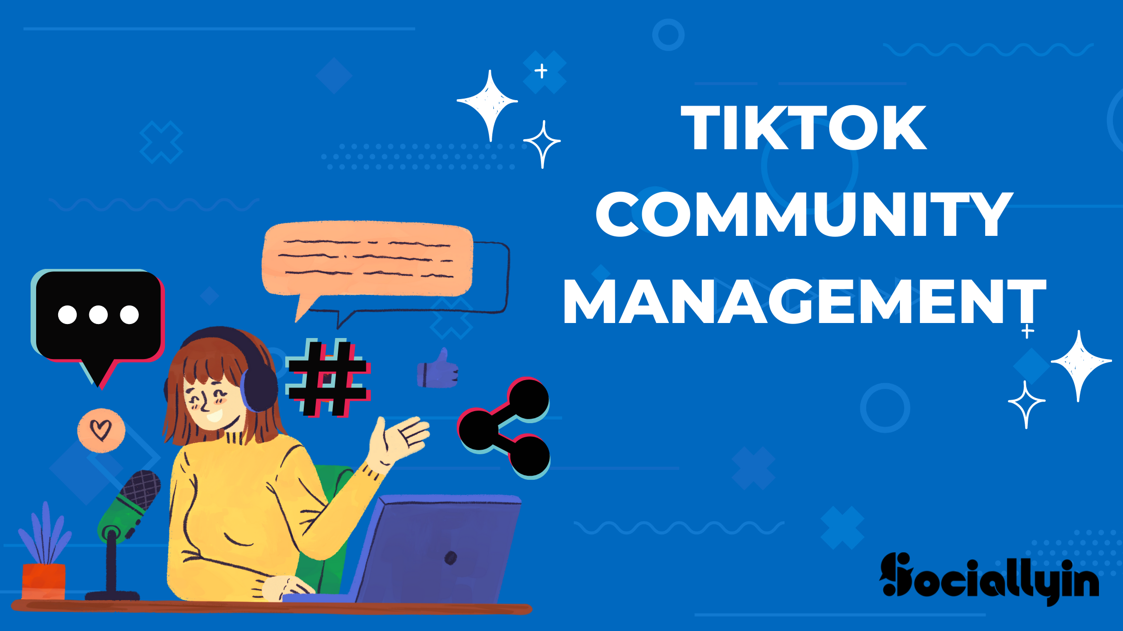 TikTok Community Management: Secrets to Success