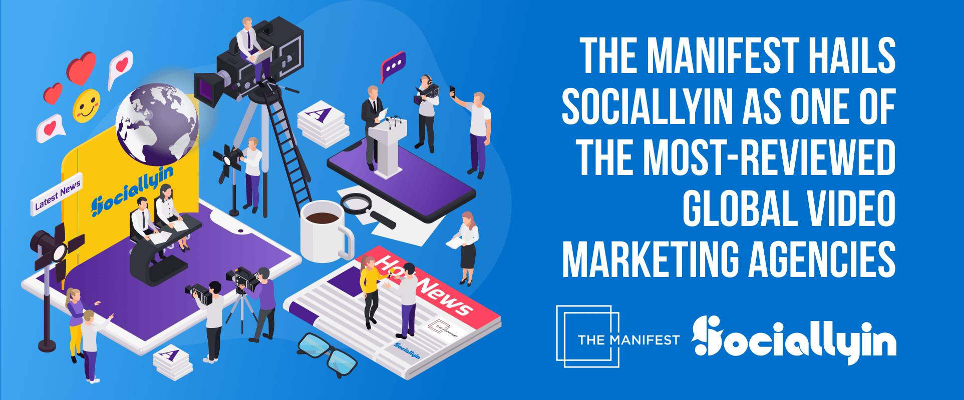 The Manifest Hails Sociallyin as one of the Most-Reviewed Global Video Marketing Agencies